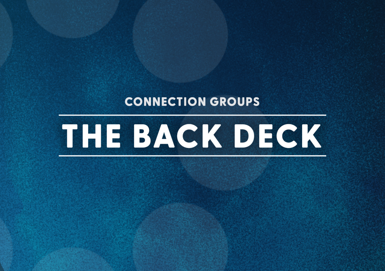 Back Deck Connections Group